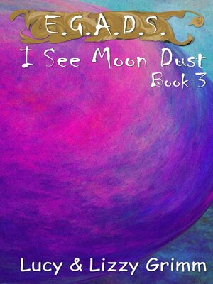 cover image of I See Moon Dust